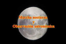 MARCHA NOCTURNA Y OBSERVACIN ASTRONMICA