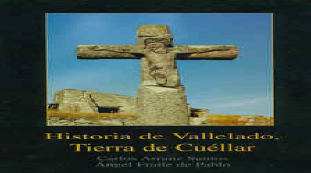 UN BUEN MOMENTO PARA REGALAR NUESTRA HISTORIA, LA HISTORIA DE VALLELADO
