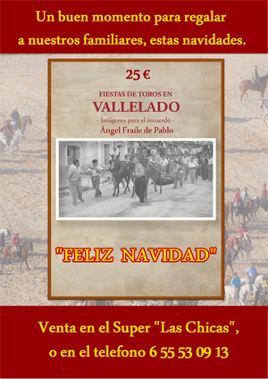  A LA VENTA EL LIBRO SOBRE LAS FIESTAS DE VALLELADO